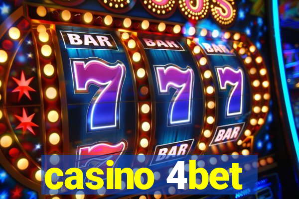 casino 4bet